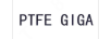PTFE GIGA