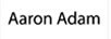 Aaron Adam