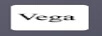 VEGA