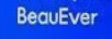 BeauEver