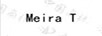 Meira T