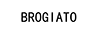 BROGIATO