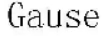 Gause