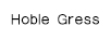 HOBLE GRESS