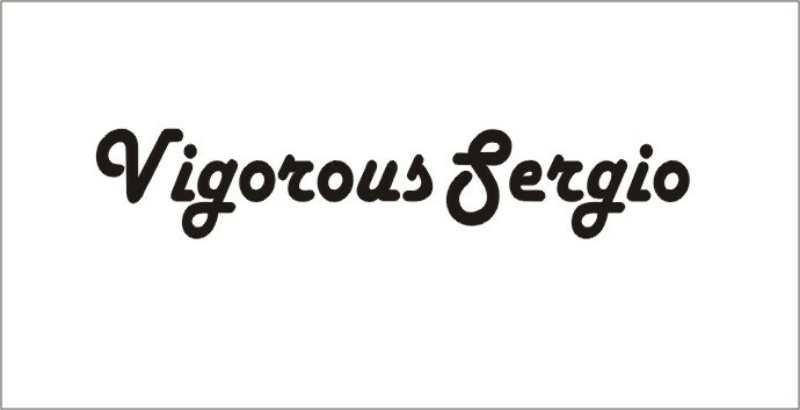 Vigorous Sergio