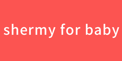 shermy for baby
