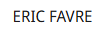 ERIC FAVRE