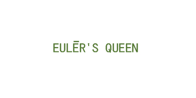 EULER'S QUEEN