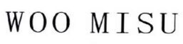 WOO MISU