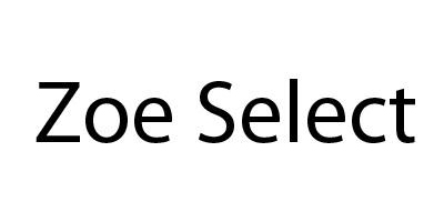 Zoe Select