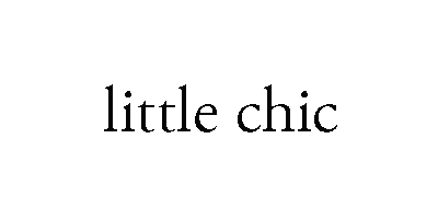 little chic