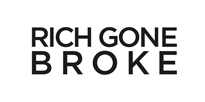 RICH GONE BROKE