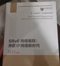 SRv6網(wǎng)絡(luò )編程 開(kāi)啟IP網(wǎng)絡(luò )新時(shí)代 曬單實(shí)拍圖