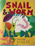 Snail and Worm All Day 蝸牛和蟲(chóng)子在一起 英文原版兒童精裝繪本 故事繪本 6到9歲 Tina Kugler 曬單實(shí)拍圖