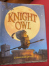 小騎士貓頭鷹 英文原版 Knight Owl 精裝 當代經(jīng)典繪本 親子睡前故事 2023凱迪克銀獎 搭不知所措的小狗 漿果之歌 西洋菜 小騎士貓頭鷹 曬單實(shí)拍圖