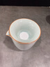 艾瑩嘉 天青汝窯功夫茶具套裝大師手工茶壺茶杯整套高檔開片家用客廳辦公室專用泡茶器禮盒裝 陳文德汝窯-秘色蓋碗款 1件 曬單實拍圖