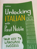 【正版】英文原版 Unlocking Italian with Paul Noble 與保羅·諾布爾解鎖意大利語(yǔ) 進(jìn)口英語(yǔ)原版書(shū)籍9780008135843 全英文版 曬單實(shí)拍圖