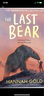 現(xiàn)貨 The Last Bear  最后一只熊 2022水石童書獎 漢娜·戈爾德 英文原版 青少年科普小說系列一   hannah gold 曬單實拍圖