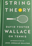 弦理論（比爾·蓋茨2016薦書）英文原版 String Theory:on Tennis 網(wǎng)球 David Foster Wallace 曬單實拍圖