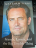 馬修派瑞自傳 朋友戀人和糟心事 老友記錢錢 英文原版 Friends Lovers and the Big Terrible Thing Matthew Perry 曬單實拍圖