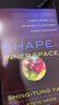 The Shape of Inner Space 英文原版 大宇之形 華人數(shù)學家丘成桐的科普佳作 英文版 進口英語原版書籍 曬單實拍圖