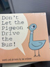 The Pigeon 鴿子系列 英文原版繪本 Mo Willems 幼兒早教繪本故事 凱迪克大獎(jiǎng) 情商培養(yǎng) 安全教育 英文原版進(jìn)口 鴿子系列繪本7冊(cè) 曬單實(shí)拍圖