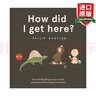 How Did I Get Here 英文原版 我是怎么來到這里的 兒童科普百科繪本 英文版 進(jìn)口英語原版書籍 曬單實拍圖