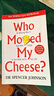 誰動了我的奶酪 英文原版 Who Moved My Cheese 斯賓塞約翰遜 經(jīng)管暢銷書 不變的就是變化 搭從零到一 原子習(xí)慣 馬斯克傳 曬單實拍圖