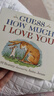 英文原版繪本 Guess How Much I Love You 猜猜我有多愛(ài)你 紙板書(shū)廖彩杏吳敏蘭 曬單實(shí)拍圖