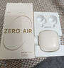 漫步者（EDIFIER）Zero Air 真無線藍牙耳機 半入耳式耳機 無線耳機 藍牙5.4 適用蘋果華為小米OPPO手機 月白 曬單實拍圖
