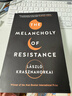 反抗的憂(yōu)郁 英文原版小說(shuō) The Melancholy of Resistance 英文版 克拉斯諾霍爾卡伊 拉斯洛 2015年布克國際獎 鯨魚(yú)馬戲團 進(jìn)口英語(yǔ)書(shū)籍 9781781256244 曬單實(shí)拍圖