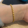 周六福足金999簡(jiǎn)約圓珠黃金手鏈女計價(jià)AA071295 約4.78g 16cm生日禮物 曬單實(shí)拍圖
