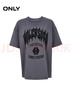 ONLY2025夏季新款酷感字母印花落肩圓領(lǐng)短袖T恤女|125201031 E39鐵灰色 L 曬單實(shí)拍圖