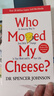 誰動了我的奶酪 英文原版 Who Moved My Cheese 斯賓塞約翰遜 經(jīng)管暢銷書 不變的就是變化 搭從零到一 原子習慣 馬斯克傳 曬單實拍圖