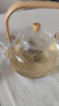 憶壺茶煮茶壺玻璃燒水壺高硼硅泡茶具電陶爐耐高溫可明火圍爐花茶提梁壺 曬單實(shí)拍圖