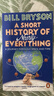 A Short History Of Nearly Everything 英文原版 萬(wàn)物簡(jiǎn)史 比爾·布萊森 英文版 進(jìn)口英語(yǔ)原版書(shū)籍 曬單實(shí)拍圖