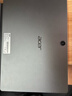 宏碁（acer）平板電腦二合一12英寸2K 觸控屏 N150  WIFI5 16G+512G灰色   曬單實拍圖