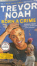 天生有罪 英文原版 Born a Crime Trevor Noah 特雷弗諾亞自傳 崔娃自傳 天生罪犯 名人傳記 搭科比自傳 人生由我 一生的旅程 曬單實(shí)拍圖