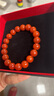 語(yǔ)唐保山南紅瑪瑙手串本命年手鏈柿子紅滿(mǎn)色滿(mǎn)肉七夕情人節禮物 【精品級 一物一證】10mm 曬單實(shí)拍圖