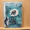 現貨 萊拉和藍狐貍 兒童文學(xué)小說(shuō)書(shū) 英文原版 Leila and the Blue Fox 曬單實(shí)拍圖