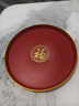 沃德百惠（WORTHBUY）結婚喜盤(pán)喬遷新居福字果盤(pán)喜糖盤(pán)客廳紅色喜慶敬茶杯喜字托盤(pán) 圓形【福氣臨門(mén)】 曬單實(shí)拍圖