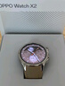 OPPO Watch X2 大漠銀月【國家補(bǔ)貼15%】全智能手表運(yùn)動(dòng)健康eSIM電話手表 鈦合金表圈oppo手表京東自營 曬單實(shí)拍圖
