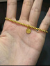周六福古法黃金手鏈女足金999福牌手串計價(jià)A198679 約4.66g 16cm 禮物 曬單實(shí)拍圖