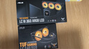 華碩TUF GAMING LC III 360 ARGB LCD一體式CPU水冷散熱器 2.8英寸屏幕/預裝風(fēng)扇/神光同步/高性能水泵 曬單實(shí)拍圖