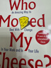 誰(shuí)動(dòng)了我的奶酪 英文原版 Who Moved My Cheese 斯賓塞約翰遜 經(jīng)管暢銷(xiāo)書(shū) 不變的就是變化 搭從零到一 原子習慣 馬斯克傳 曬單實(shí)拍圖