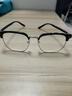 JCZS德國品牌抗藍光眼鏡男款平光疲勞看手機電腦專(zhuān)用保護眼睛護目鏡 電競升級版防藍光鏡片適合0-100 曬單實(shí)拍圖