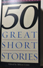 經(jīng)典短篇小說(shuō)50篇  英文原版 Fifty Great Short Stories 經(jīng)典文學(xué)名著(zhù) 曬單實(shí)拍圖