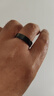 NUIBC黑科技無(wú)創(chuàng  )血糖智能戒指Ring測血脂尿酸血壓心率睡眠血氧體溫健康風(fēng)險評估運動(dòng)華為三星小米通用 黑色【血糖血脂尿酸體溫款】 12【指圍/周圈70mm】 曬單實(shí)拍圖