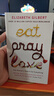 一輩子做女孩 美食祈禱和戀愛(ài) 英文原版 Eat Pray Love 伊莉莎白Elizabeth Gilbert 同名電影原著(zhù)小說(shuō) 搭去當你想當的任何人吧 曬單實(shí)拍圖