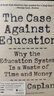現貨 反對教育的理由 The Case Against Education: Why the Education System Is a Waste of Time and Money 曬單實(shí)拍圖